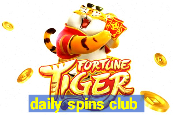 daily spins club