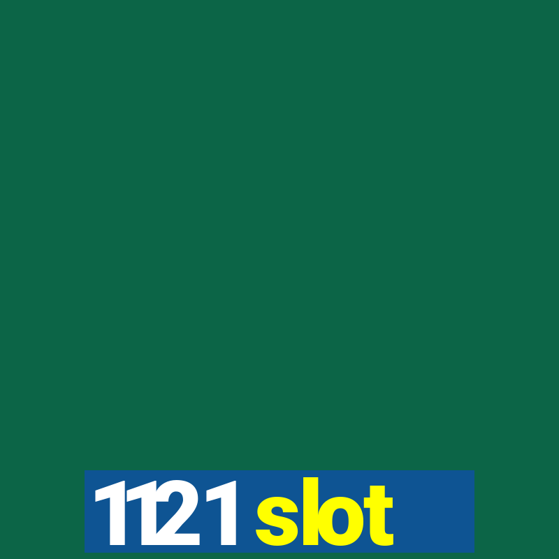 1121 slot