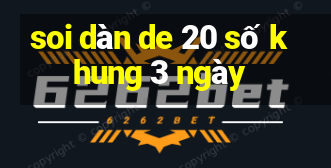 soi dàn de 20 số khung 3 ngày