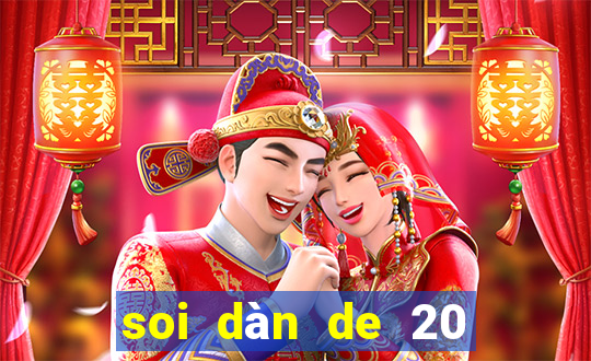 soi dàn de 20 số khung 3 ngày