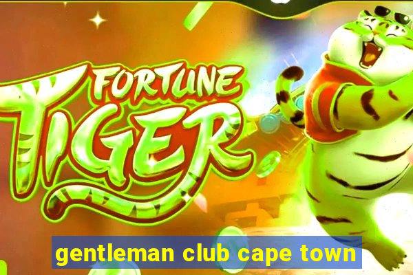 gentleman club cape town