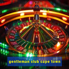 gentleman club cape town