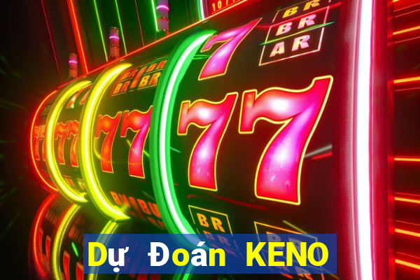 Dự Đoán KENO ngày 26