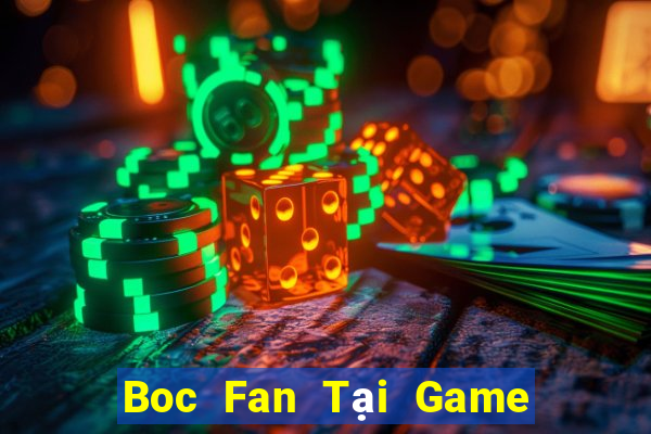 Boc Fan Tại Game Bài B52 Đổi Thưởng