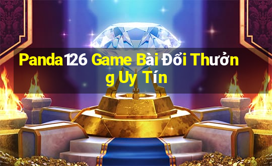 Panda126 Game Bài Đổi Thưởng Uy Tín