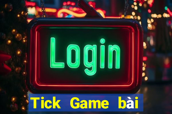 Tick Game bài địa chủ Tải về