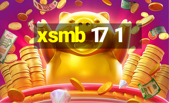 xsmb 17 1