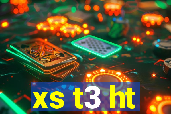 xs t3 ht