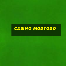 Casino Modtodo