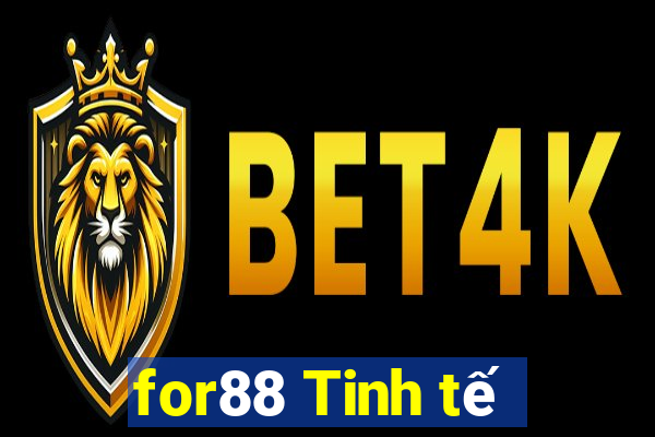 for88 Tinh tế