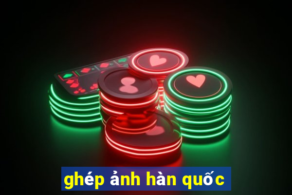 ghép ảnh hàn quốc