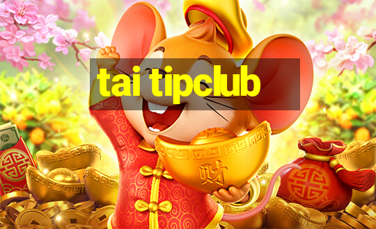 tai tipclub