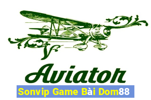 Sonvip Game Bài Dom88