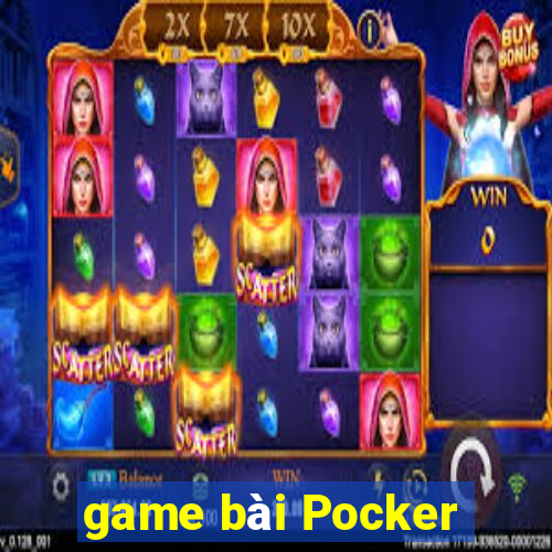 game bài Pocker