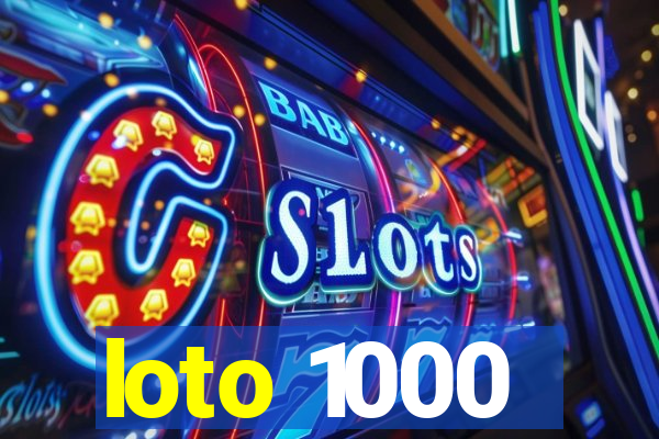 loto 1000