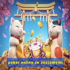 poker online ze znajomymi