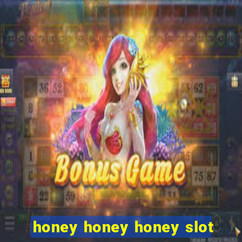 honey honey honey slot