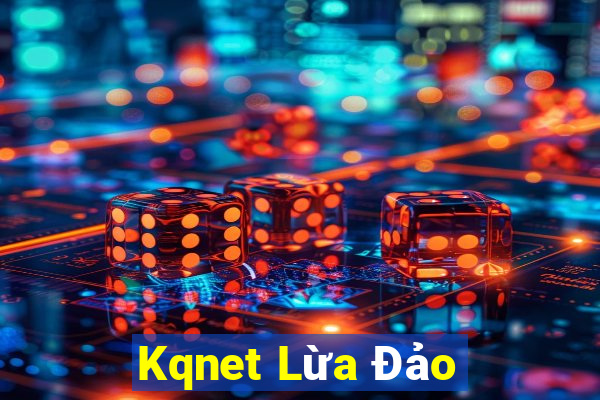 Kqnet Lừa Đảo