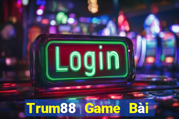 Trum88 Game Bài Phỏm Đổi Thưởng