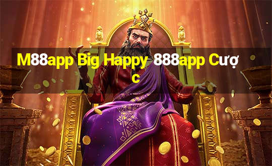 M88app Big Happy 888app Cược