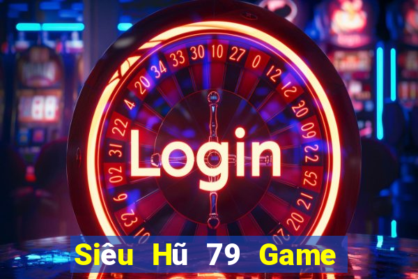 Siêu Hũ 79 Game Bài 88Vin