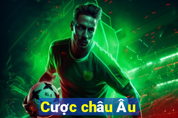 Cược châu Âu