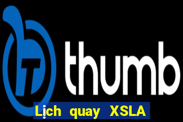 Lịch quay XSLA ngày 30