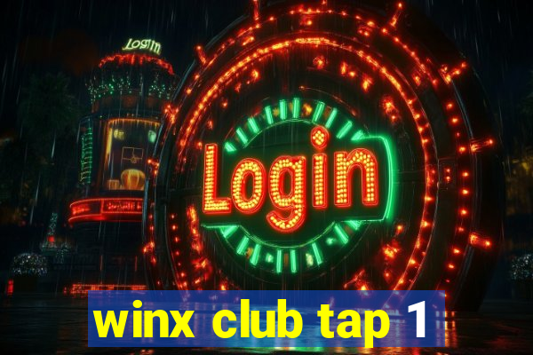 winx club tap 1