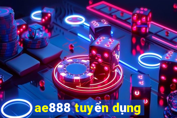 ae888 tuyển dụng