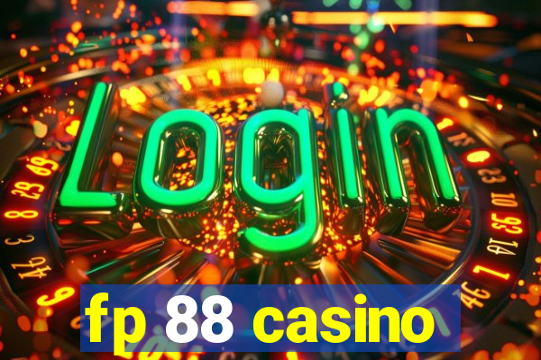 fp 88 casino