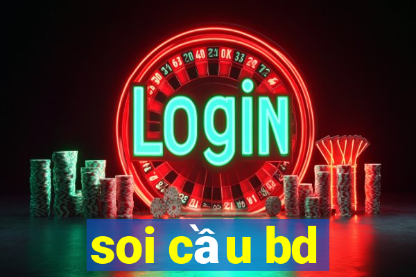 soi cầu bd