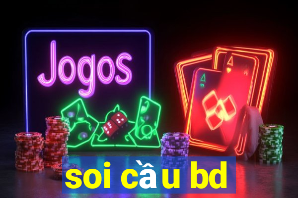 soi cầu bd