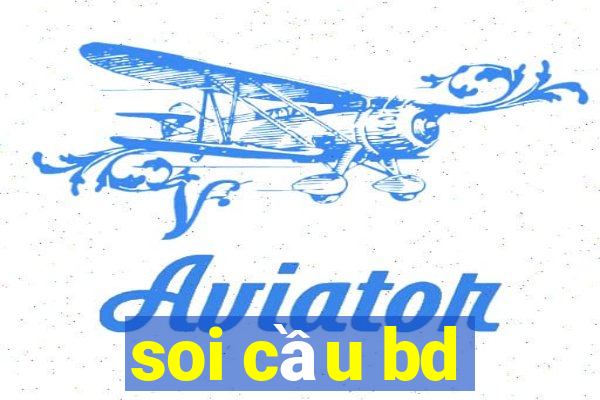 soi cầu bd