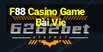 F88 Casino Game Bài Vic