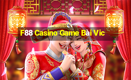 F88 Casino Game Bài Vic