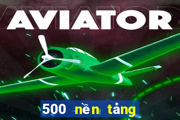 500 nền tảng trực tuyến