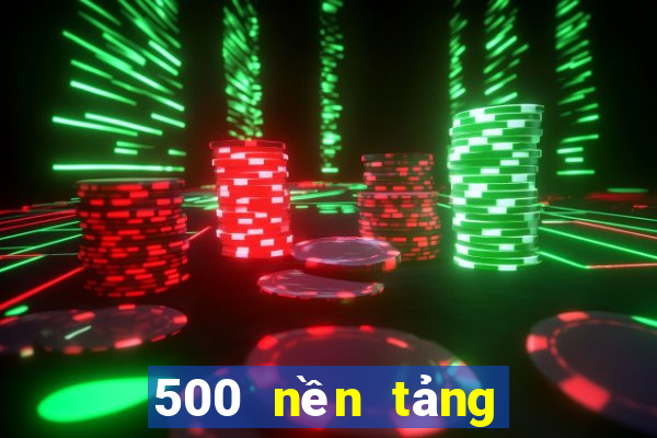 500 nền tảng trực tuyến