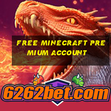 free minecraft premium account