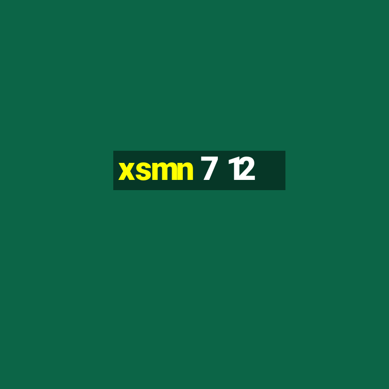 xsmn 7 12