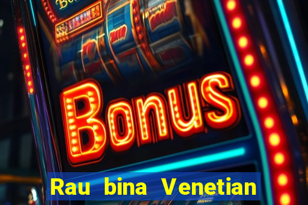 Rau bina Venetian Việt nam