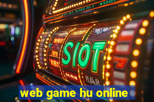 web game hu online