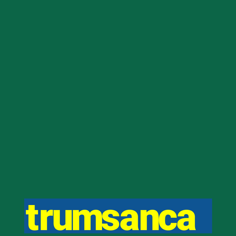 trumsanca