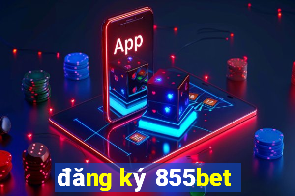 đăng ký 855bet