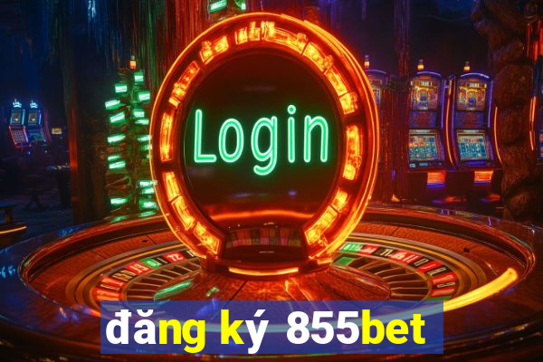 đăng ký 855bet