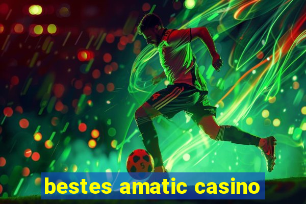 bestes amatic casino