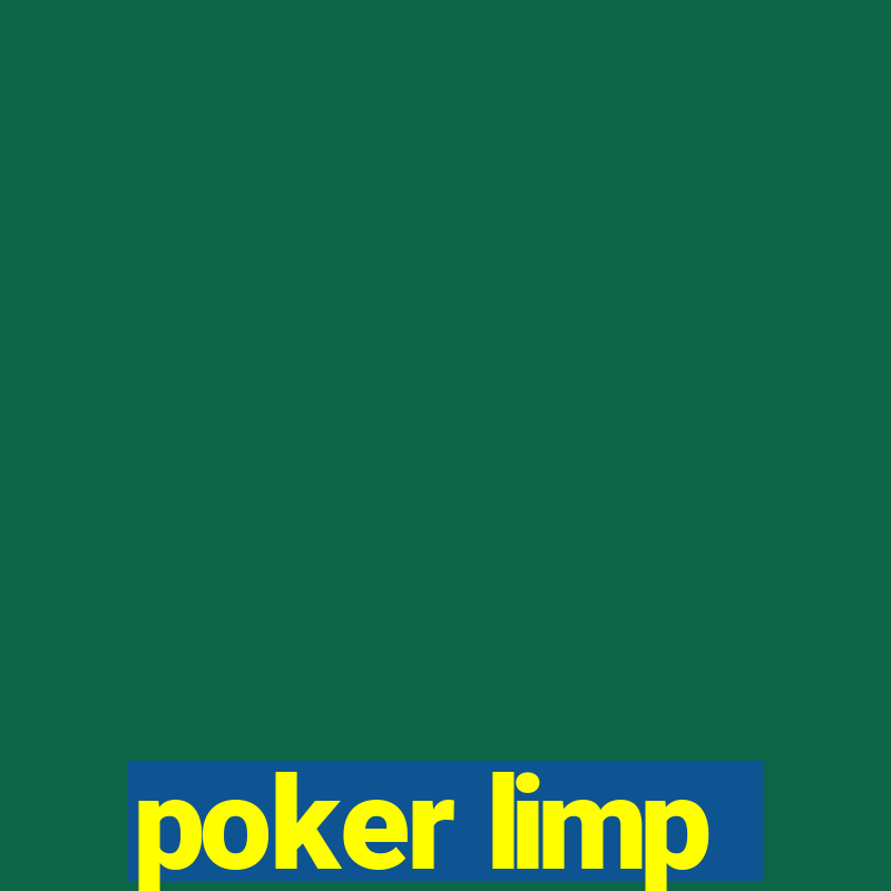 poker limp