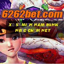 xổ số miền nam minh ngọc chấm net