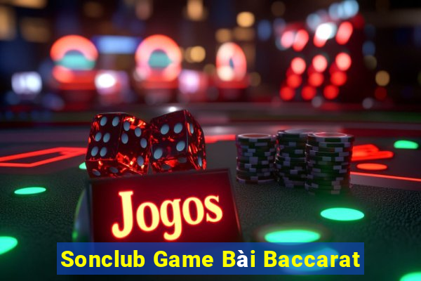 Sonclub Game Bài Baccarat