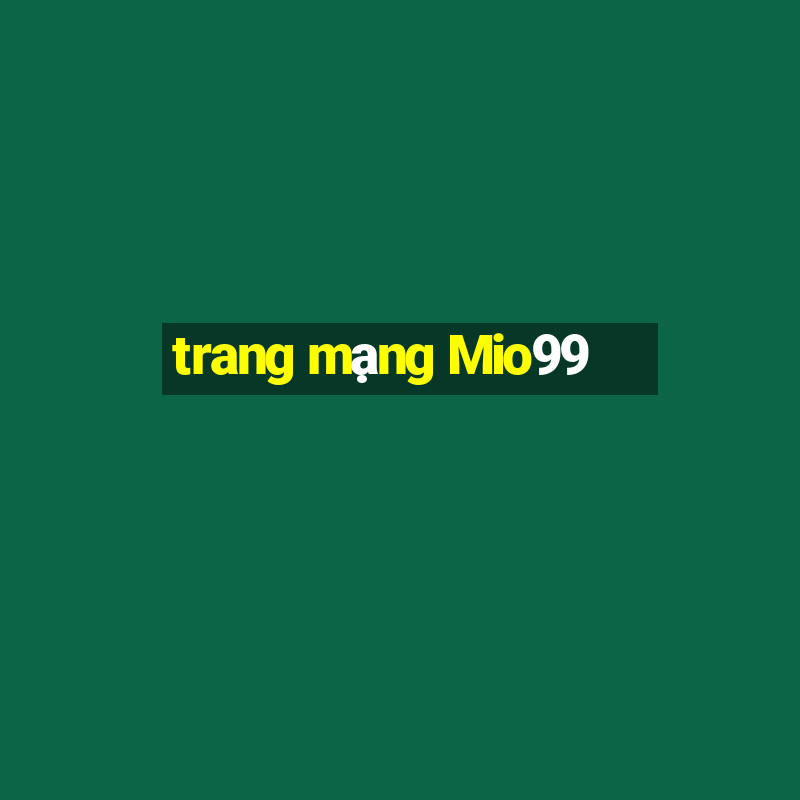 trang mạng Mio99