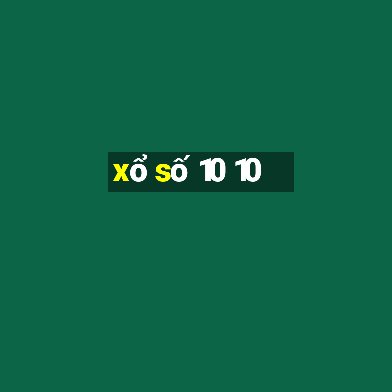 xo so 10 10